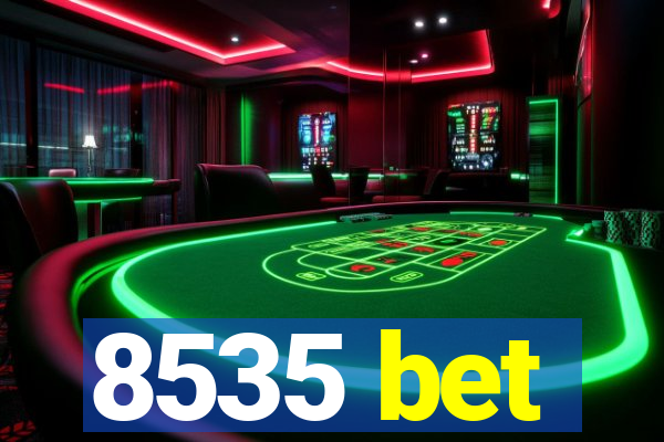8535 bet
